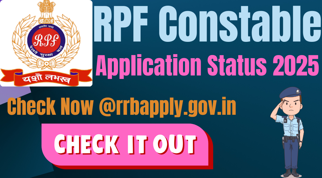 RPF Constable Application Status 2024