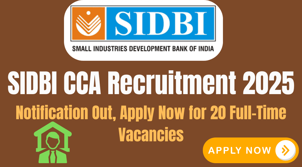 SIDBI CCA Recruitment 2025